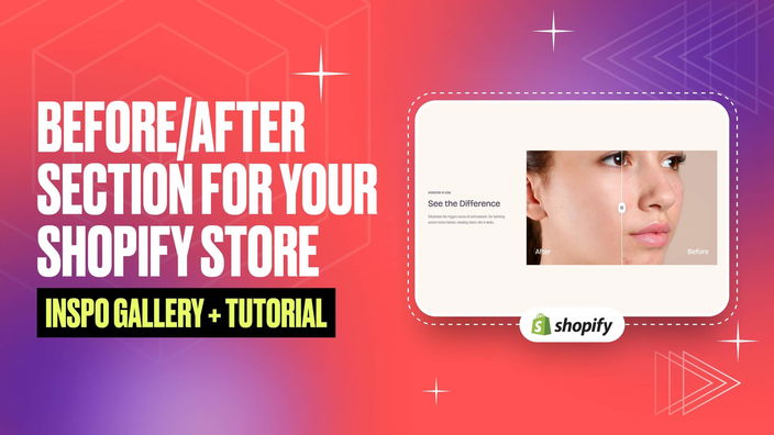Video cover. Before/after section for your Shopify store
