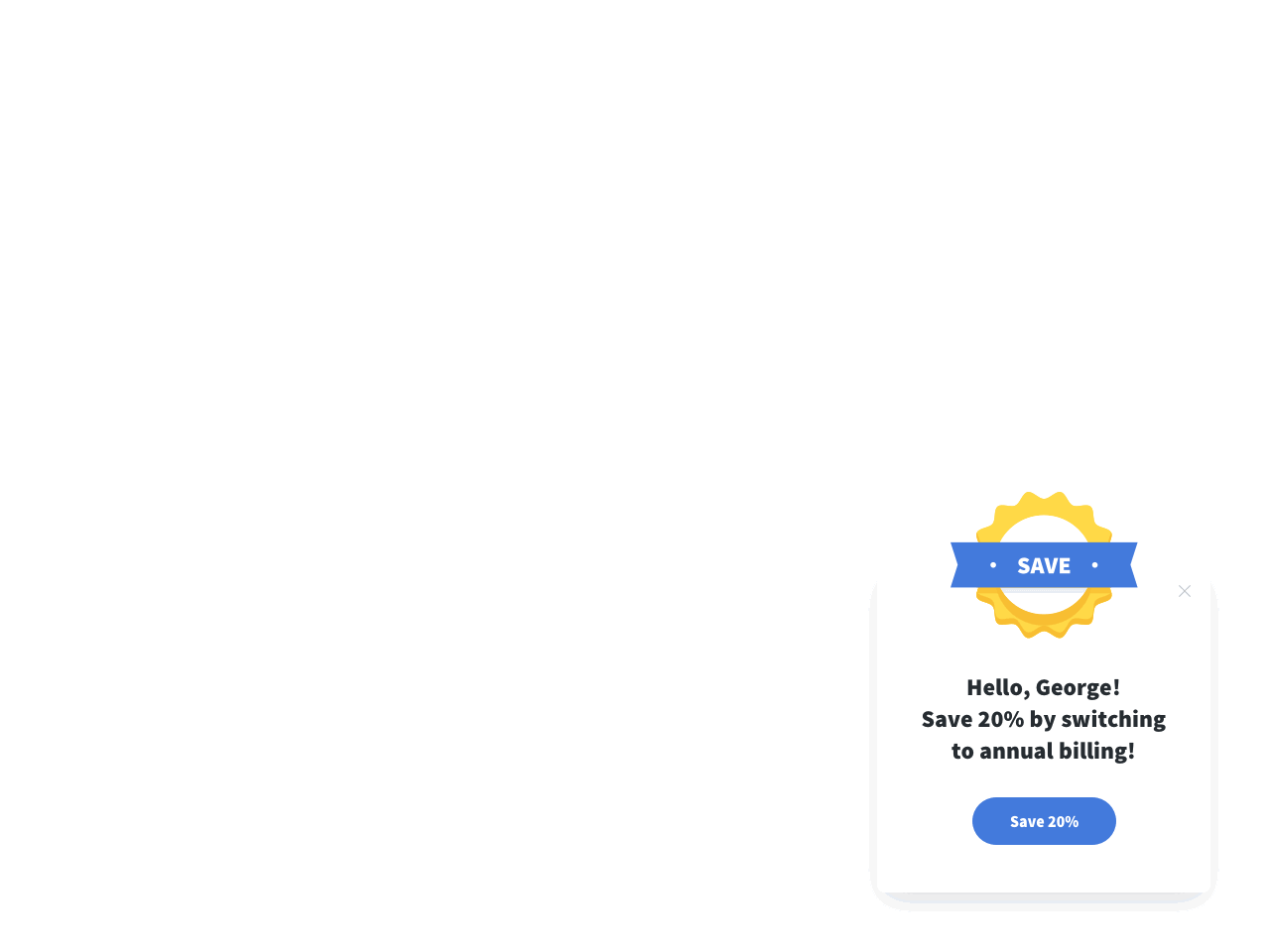 Switch to annual billing and get a discount