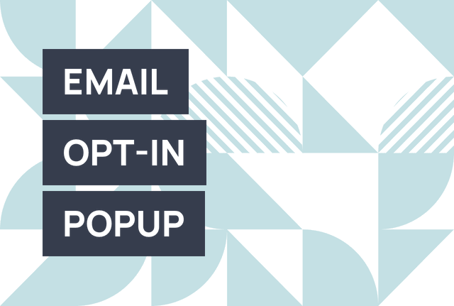 Create an email opt-in popup for your website