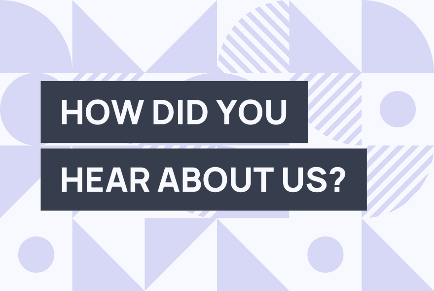 Add a “How Did You Hear About Us” Survey to Your Website