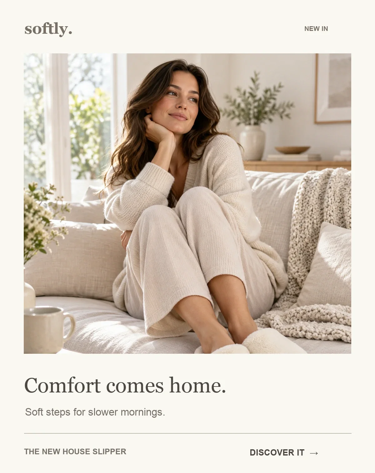 Illustrative new-arrivals email showing soft slippers in a relaxed home setting