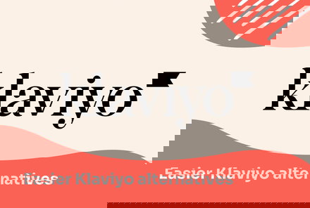 8 Best Klaviyo Alternatives for Shopify Stores on a Budget