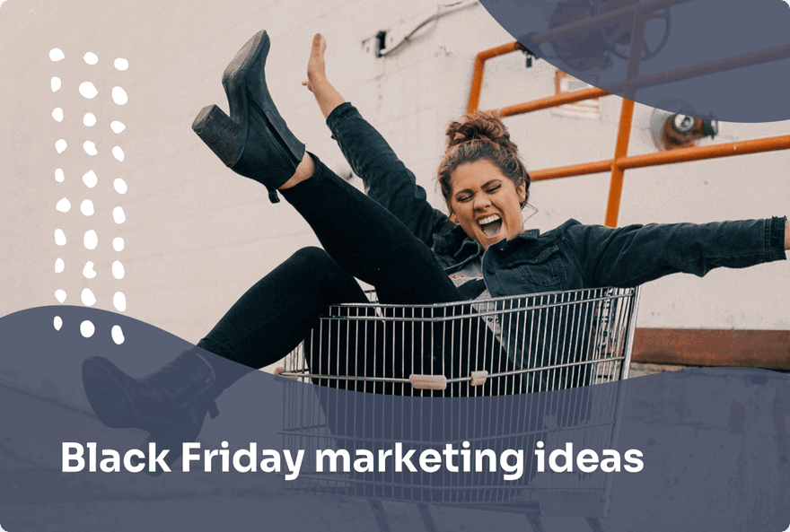 10 Black Friday Marketing Campaign Ideas to Try In 2026