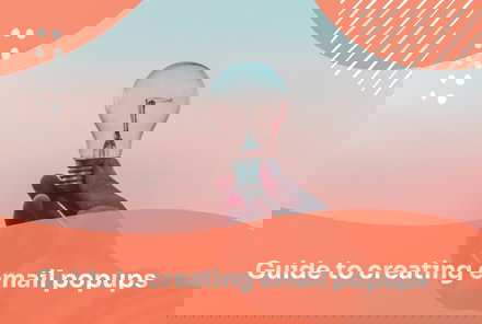 How to Create an Email Newsletter Popup That Converts