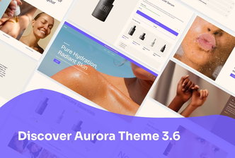Aurora 3.6 Gets a Beauty Theme Preset, Shipping Calculator, and More