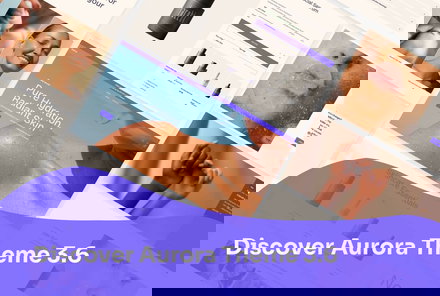 Aurora 3.6 Gets a Beauty Theme Preset, Shipping Calculator, and More