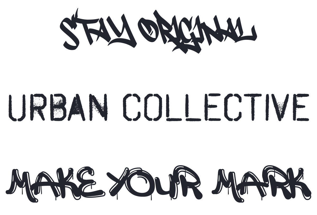 Stay Original, Urban Collective, and Make Your Mark in three graffiti fonts — made with MakeCalligraphy.com
